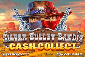 Playtech : Silver Bullet Bandit: Cash Collect - XTRAPLAY88