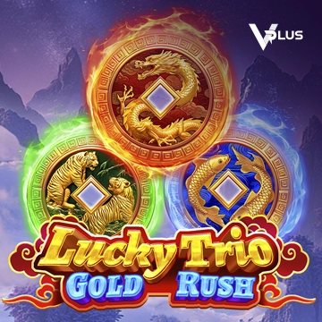 Vplus : Lucky Trio Gold Rush - XTRAPLAY88