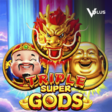 Vplus : Triple Super Gods - XTRAPLAY88