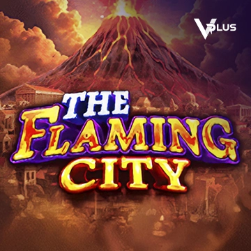 Vplus : The Flaming City - XTRAPLAY88