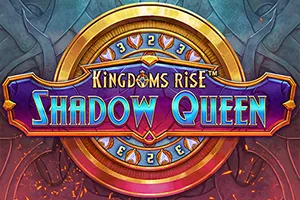 Playtech : Kingdoms Rise: Shadow Queen™ - XTRAPLAY88