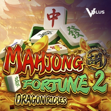 Vplus : Mahjong Fortune 2: Dragon Riches - XTRAPLAY88