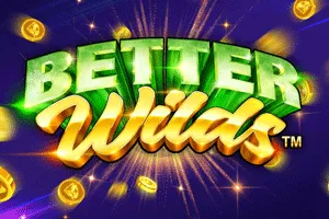 Playtech : Better Wilds - XTRAPLAY88