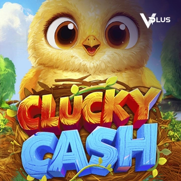Vplus : Clucky Cash - XTRAPLAY88