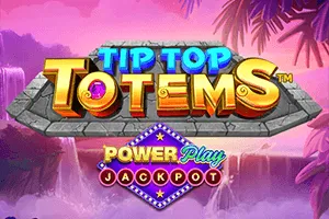 Playtech : Tip Top Totem PowerPlay Jackpot - XTRAPLAY88