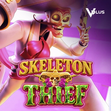 Vplus : Skeleton Thief - XTRAPLAY88