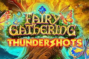 Playtech : Fairy Gathering: Thundershots - XTRAPLAY88