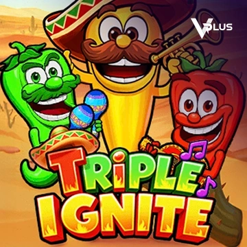 Vplus : Triple Ignite - XTRAPLAY88