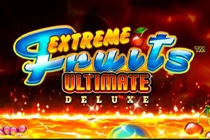 Playtech : Extreme Fruits Ultimate Deluxe - XTRAPLAY88