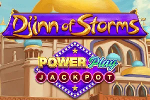 Playtech : Djinn of Storms PowerPlay Jackpot - XTRAPLAY88