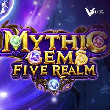 Vplus : Mythic Gems: Five Realms - XTRAPLAY88