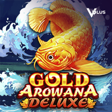 Vplus : Gold Arowana Deluxe - XTRAPLAY88