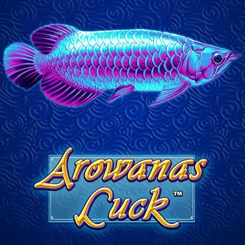 Playtech : Arowanas Luck - XTRAPLAY88
